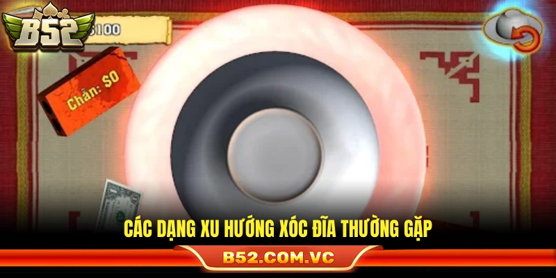 Những kiểu cầu xóc đĩa hay xuất hiện
